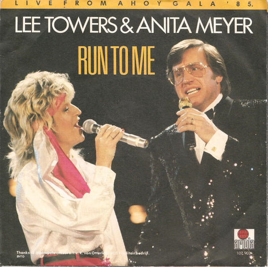 Lee Towers & Anita Meyer : Run To Me (7", Single)