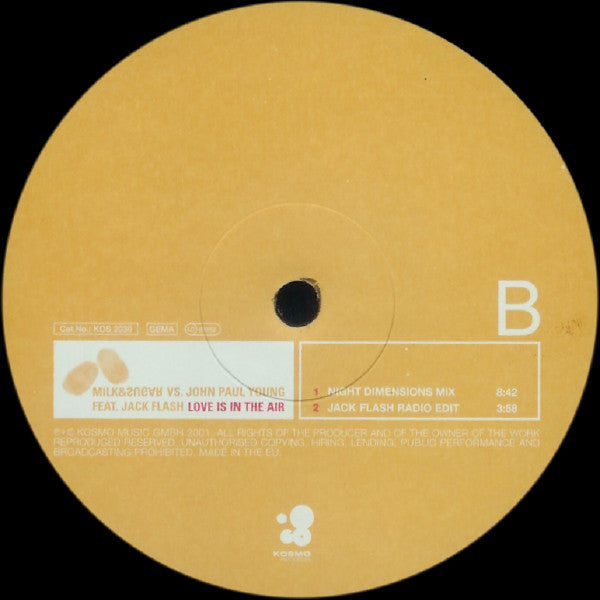 Milk & Sugar vs. John Paul Young Feat. Jack Flash : Love Is In The Air (The Jack Flash Mixes) (12")