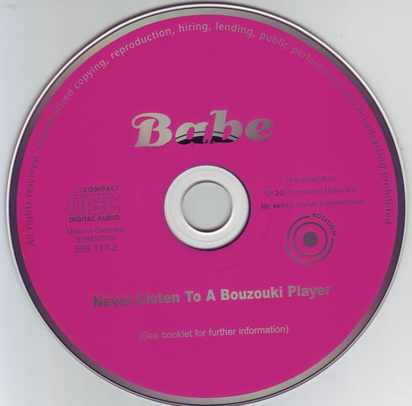 Babe (2) : Never Listen To A Bouzouki Player (CD, Comp)