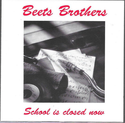 The Beets Brothers : School Is Closed Now (CD, Album)