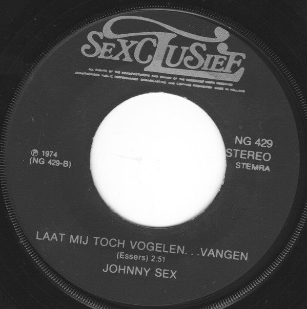 Johnny Sex : 't Is Allemaal Klote (7")