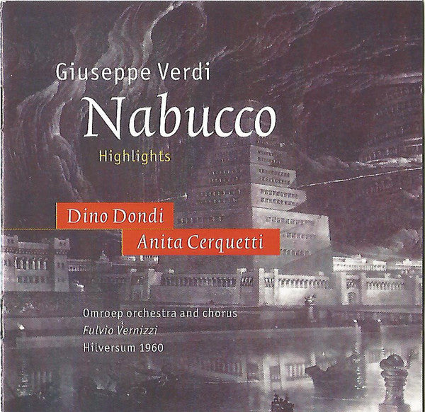 Dino Dondi, Anita Cerquetti, Fulvio Vernizzi, Omroep Orchestra And Chorus : Nabucco Highlights (CD, Album)