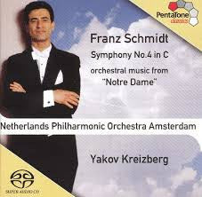 Franz Schmidt – Nederlands Philharmonisch Orkest (2), Yakov Kreizberg : Symphony No.4 In C, Orchestral Music From «Notre Dame» (SACD, Hybrid, Multichannel)