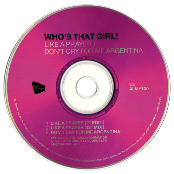 Who's That Girl! : Like A Prayer / Don't Cry For Me Argentina (CD, Single)