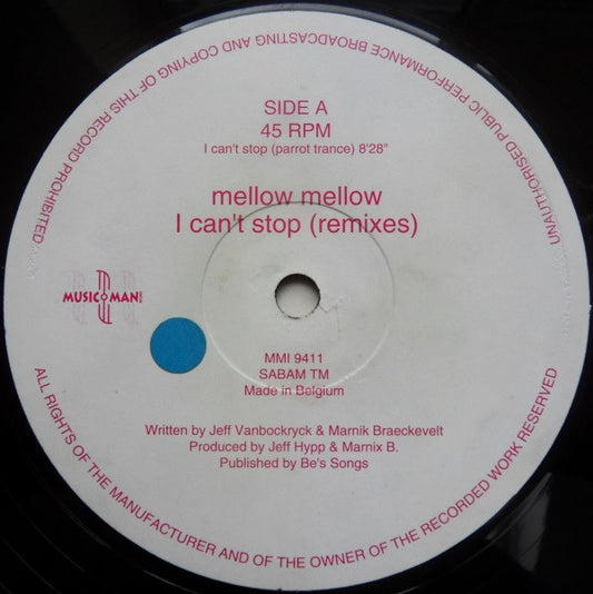 Mellow Mellow : I Can't Stop (Remixes) (12")