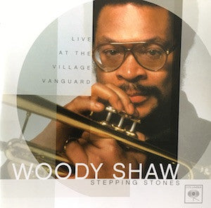 Woody Shaw : Stepping Stones - Live At The Village Vanguard (CD, RM)