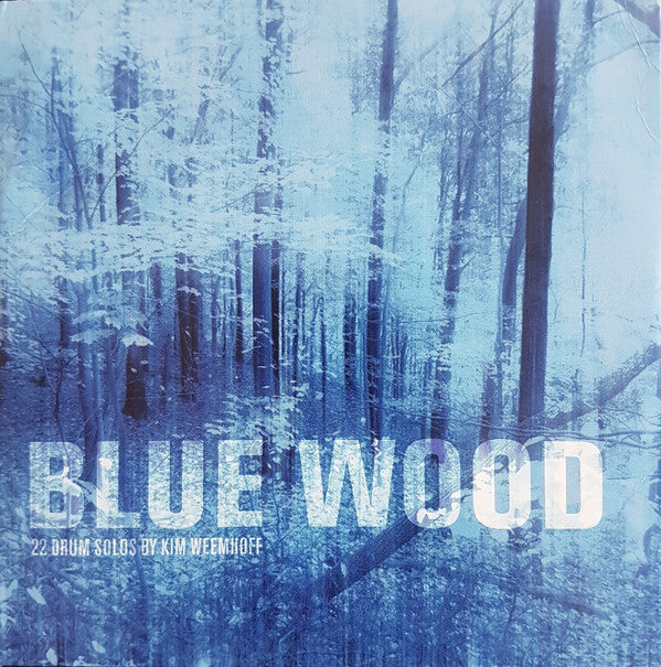 Kim Weemhoff : Blue Wood (CD, Album)