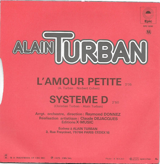 Alain Turban : L'amour Petite / Système "D" (7", Single)