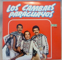 Los Cambaes Paraguayos : Los Cambaes Paraguayos (LP, Album)