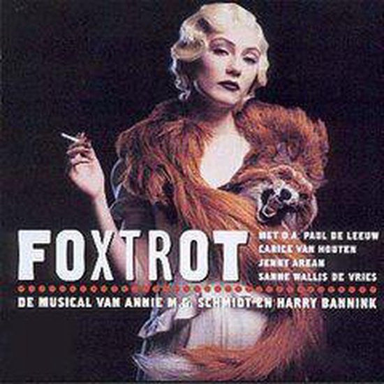 Annie M.G. Schmidt, Harry Bannink, Paul de Leeuw, Carice van Houten, Jenny Arean, Sanne Wallis de Vries : Foxtrot (De Musical) (CD, Album)