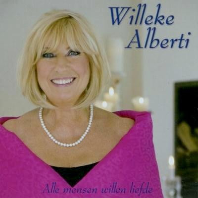 Willeke Alberti : Alle Mensen Willen Liefde (CD, Album)