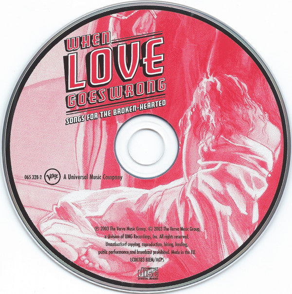 Various : When Love Goes Wrong: Songs For The Broken-Hearted (CD, Comp)