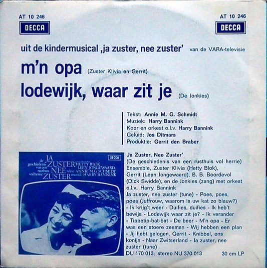 Hetty Blok En Leen Jongewaard : M'n Opa / Lodewijk, Waar Zit Je (7", Single, Mono)