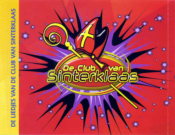 De Club Van Sinterklaas : De Liedjes Van De Club Van Sinterklaas (CD, Album)
