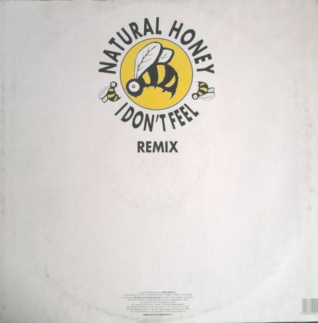 Natural Honey : I Don't Feel (Remix) (12")