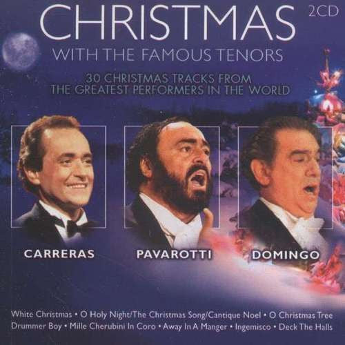 José Carreras . Luciano Pavarotti . Placido Domingo : Christmas (with The Famous Tenors) (2xCD, Comp)