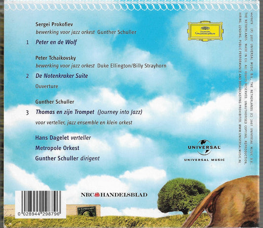 Sergei Prokofiev, Pyotr Ilyich Tchaikovsky, Gunther Schuller, Metropole Orchestra, Hans Dagelet : Peter En De Wolf / De Notenkraker / Thomas En Zijn Trompet (CD)