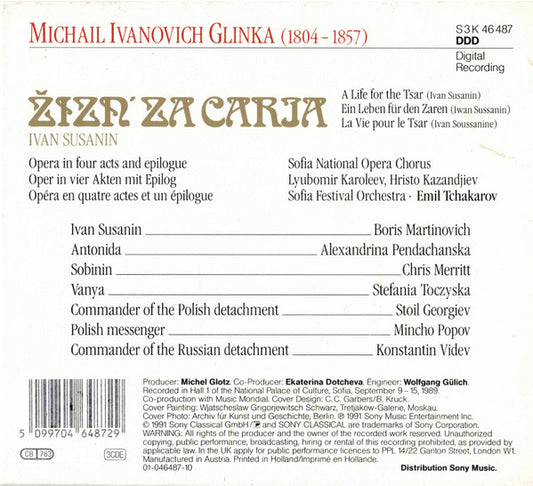 Mikhail Ivanovich Glinka - Boris Martinovich, Alexandrina Pendatchanska, Chris Merritt, Stefania Toczyska, Stoil Georgiev, Mincho Popov, Konstantin Videv, Sofia National Opera Chorus, Sofia Festival Orchestra, Emil Tchakarov : A Life For The Tsar (3xCD, Album + Box)