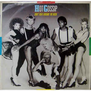 Hot Gossip : Don't Beat Around The Bush (12", Maxi)