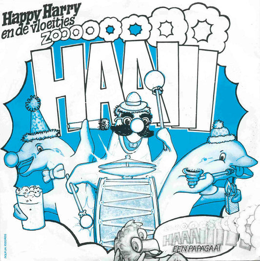 Happy Harry En De Vloeitjes : Zo Haaiii Als Een Papagaai (7", Single)