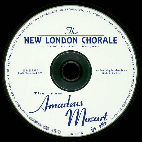 New London Chorale : The New Amadeus Mozart (A Tom Parker Project) (CD, Album)