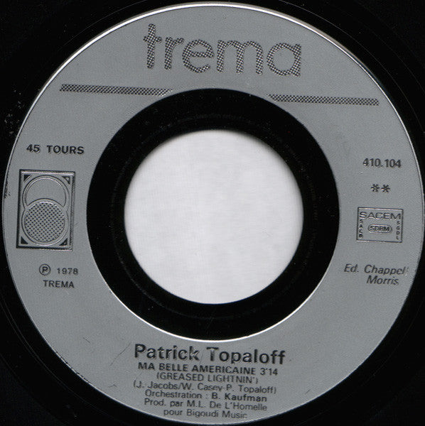 Patrick Topaloff & Sim (3) : Où Est Ma Ch'mise Grise / Ma Belle Américaine (7", Single, Sil)