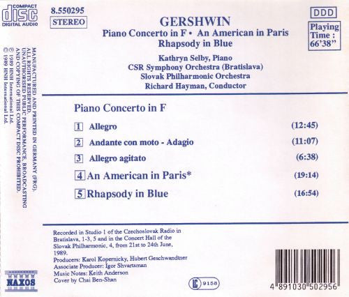 George Gershwin - Kathryn Selby, Slovak Radio Symphony Orchestra, Slovak Philharmonic Orchestra, Richard Hayman : Rhapsody In Blue • An American In Paris • Piano Concerto (CD, Album)