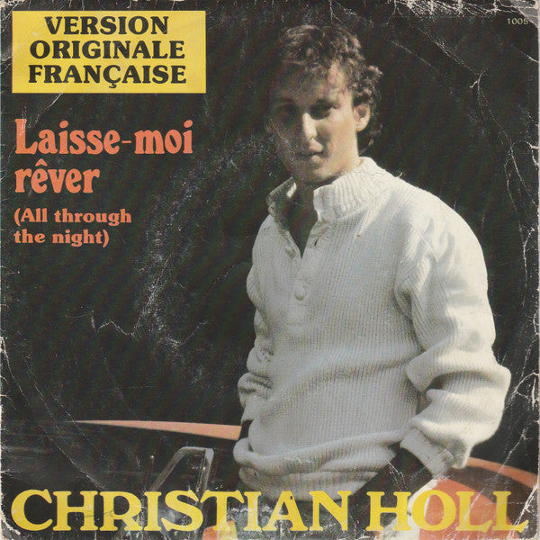 Christian Holl : Femme Dans Ma Vie / Laisse-moi Rêver (7")
