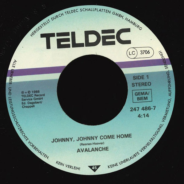 Avalanche (8) : Johnny, Johnny Come Home (7", Single, lar)