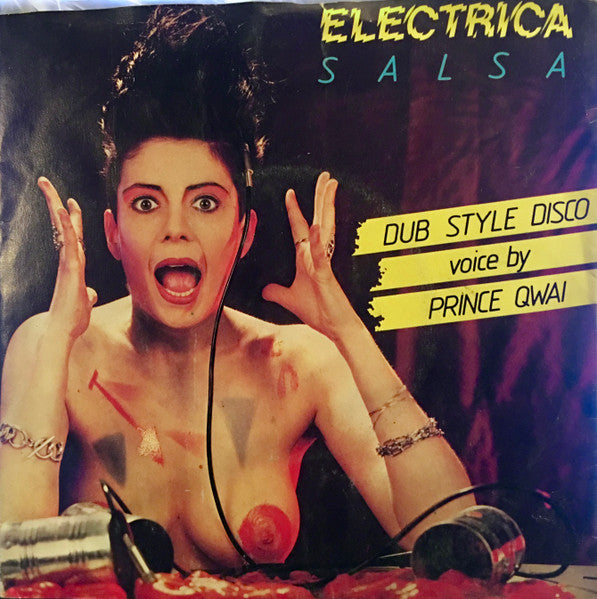 Dub Style Disco Featuring Prince Qwai : Electrica Salsa (7", Single)