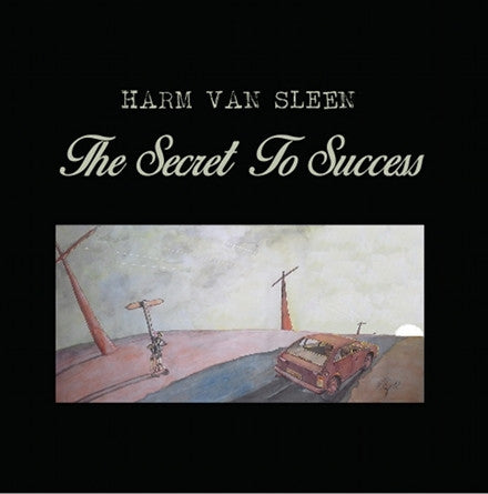 Harm van Sleen : The Secret To Success (CD, Album)