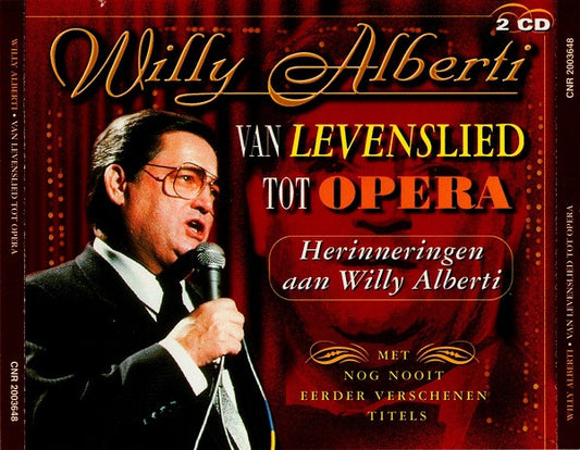 Willy Alberti : Van Levenslied Tot Opera (2xCD, Comp)