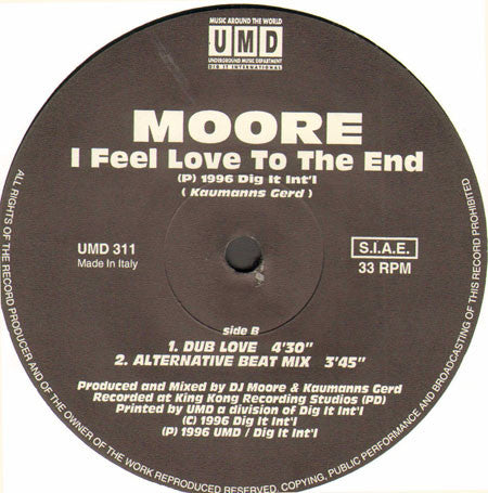 Moore : I Feel Love To The End (12")