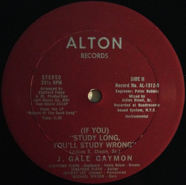J. Gayle Gaymon : (If You) Study Long, You'll Study Wrong (12")
