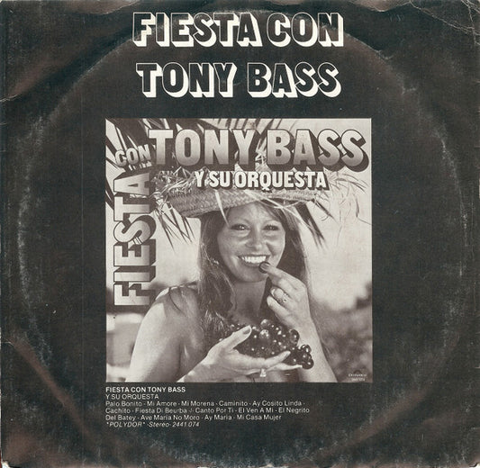 Tony Bass Y Su Orquesta : Palo Bonito / Mi Casa Mujer (7")