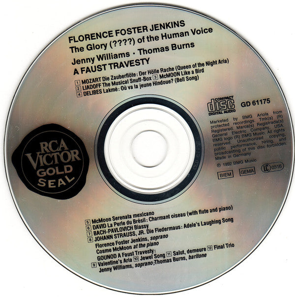 Florence Foster Jenkins, Jenny Williams • Thomas Burns : The Glory (????) Of The Human Voice / A Faust Travesty (CD, Comp, RE)