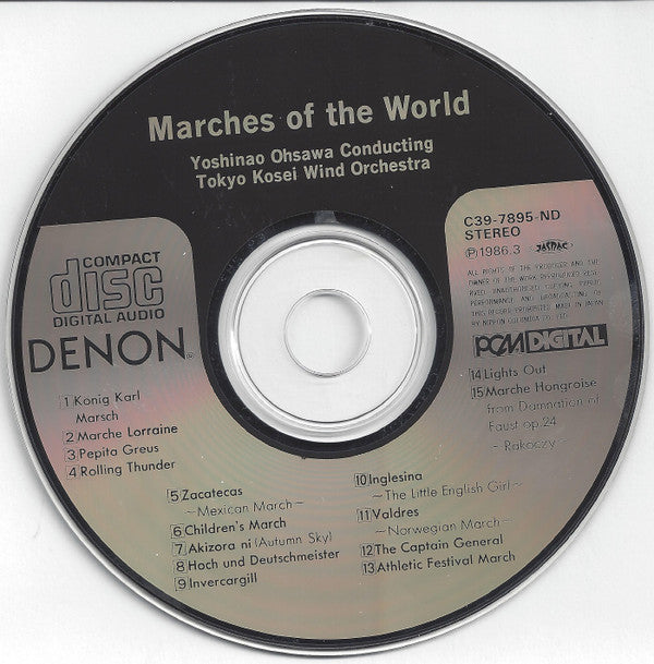 Yoshinao Ohsawa Conducting Tokyo Kosei Wind Orchestra : 世界のマーチ = Marches of the World (CD)