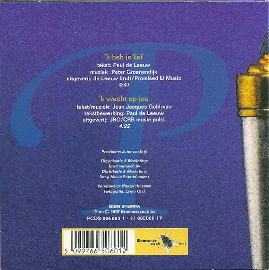 Paul de Leeuw : 'k Heb Je Lief En Wacht Op Jou! (CD, Single)