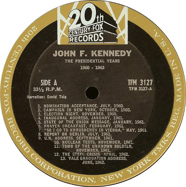 John F. Kennedy : The Presidential Years 1960-1963 (A Documentary) (LP, Album, Mono)