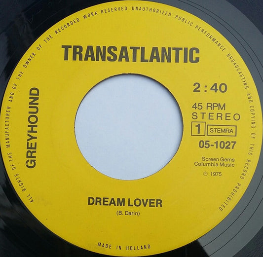 Greyhound (4) : Dream Lover / Wappadusa (7", Single)