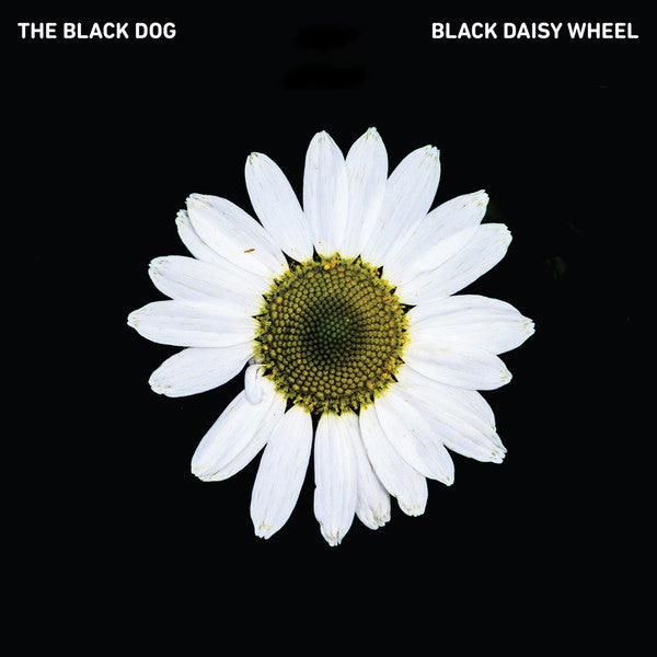 The Black Dog : Black Daisy Wheel (CD, Album)