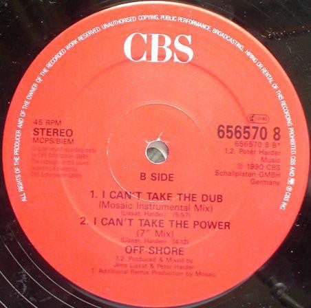 Off-Shore : I Can't Take The Power (Mosaic Mix) (12", Single)