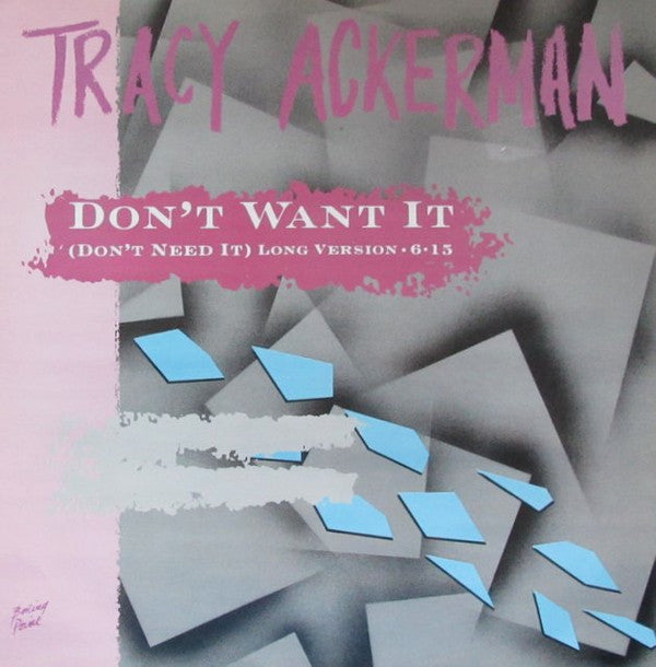 Tracy Ackerman : Don't Want It (Don't Need It) (12")