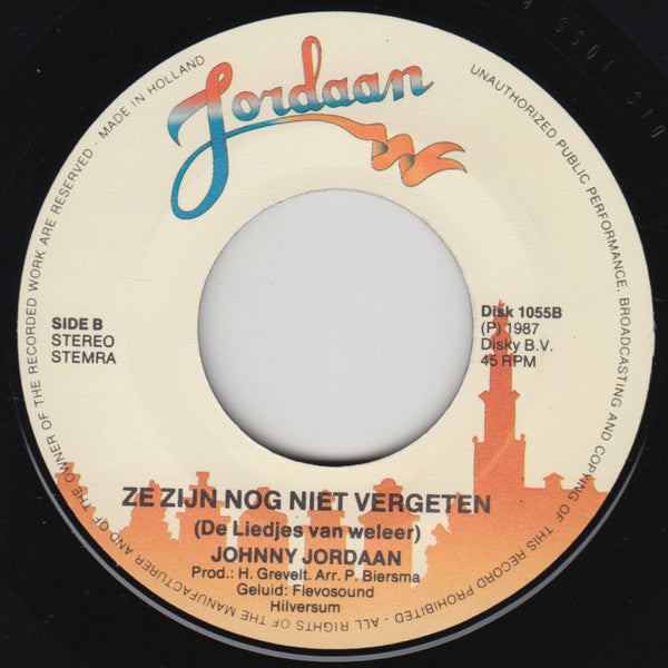 Johnny Jordaan : Ze Zijn Nog Niet Vergeten (7", Single, RE)