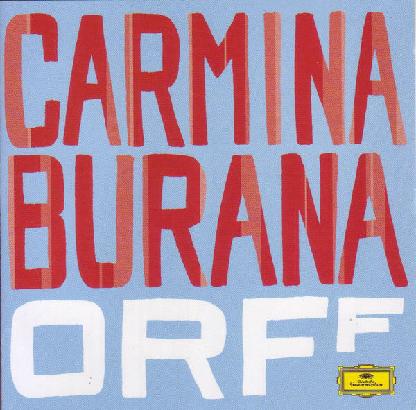 Carl Orff, Christiane Oelze · David Kuebler · Simon Keenlyside, Chor der Deutschen Oper Berlin Und Orchester Der Deutschen Oper Berlin, Christian Thielemann : Carmina Burana (CD, Album)