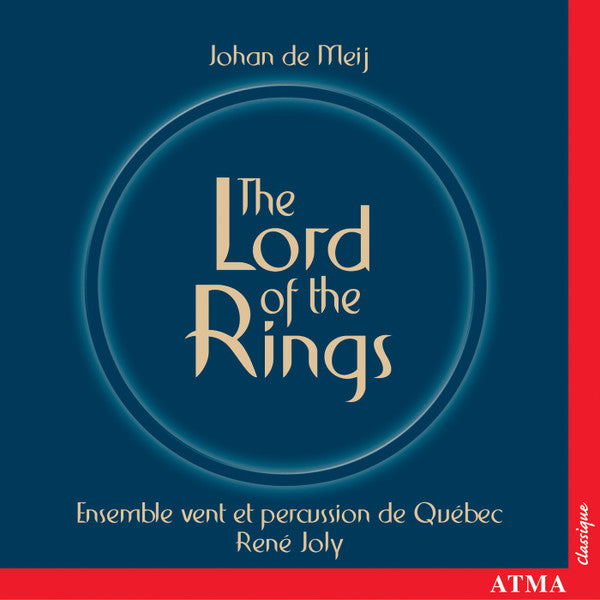 Johan de Meij, Ensemble Vent Et Percussion De Québec, René Joly (3) : The Lord Of The Rings (CD, Album, RE)