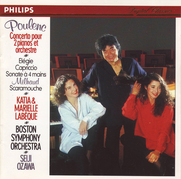 Francis Poulenc / Darius Milhaud – Katia Et Marielle Labèque, Boston Symphony Orchestra, Seiji Ozawa : Concerto Pour 2 Pianos Et Orchestre / Elégie / Capriccio / Sonate à 4 Mains / Scaramouche (CD, Album)