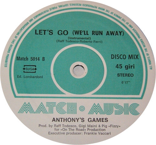 Anthony's Games : Let's Go (We'll Run Away) (12")