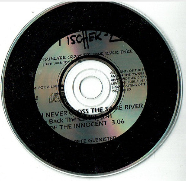 Fischer-Z : You Never Cross The Same River Twice (Turn Back The Clock) (CD, Single)