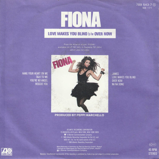 Fiona (4) : Love Makes You Blind (7")